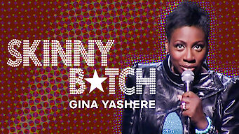 Gina Yashere: Skinny B*tch