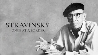 Stravinsky: Once at a Border (1982)